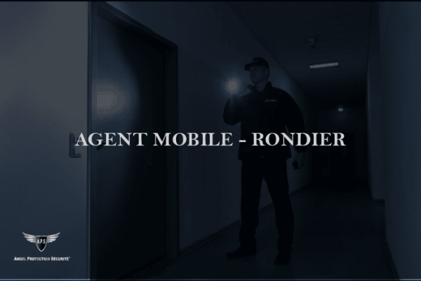 AGENT MOBILE RONDIER SECURITE